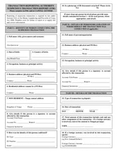 TRANSACTION REPORTING AUTHORITY SUSPICIOUS TRANSACTION REPORT (STR) 10. Is a photocopy of ID document/s attached? Please circle. Yes No