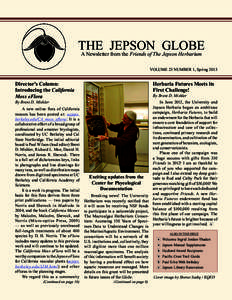 THE JEPSON GLOBE A Newsletter from the Friends of The Jepson Herbarium VOLUME 23 NUMBER 1, Spring 2013
