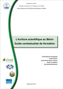 République du Bénin Ministère de l’Agriculture, de l’Élevage et de la Pêche Institut National des Recherches Agricoles du Bénin  L’écriture scientifique au Bénin