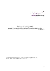 Natuurverkenning 2011 Verslag van de discussiebijeenkomst Recreatie en natuur 12 aprilPlanbureau voor de Leefomgeving en LEI, onderdeel van Wageningen UR