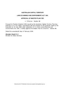 AUSTRALIAN CAPITAL TERRITORY LAND (PLANNING AND ENVIRONMENT) ACT 1991 APPROVAL OF MASTER PLAN FOR: • O’Connor - Section 86 Pursuant to Practice Direction 6/98, issued by the Australian Capital Territory Planning Auth