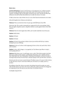 Music	
  intro.	
   	
   Lord	
  David	
  Puttnam:	
  Cinema	
  and	
  television,	
  in	
  my	
  judgement,	
  are,	
  without	
  question,	
   the	
  most	
  socially	
  influential	
  mass	
  media