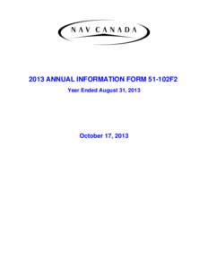 2013 ANNUAL INFORMATION FORM 51-102F2 Year Ended August 31, 2013 October 17, 2013  TABLE OF CONTENTS