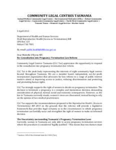 COMMUNITY	
  LEGAL	
  CENTRES	
  TASMANIA	
   Animal	
  Welfare	
  Community	
  Legal	
  Centre	
  	
  •	
  Environmental	
  Defenders	
  Office	
  	
  •	
  Hobart	
  Community	
   Legal	
  Service
