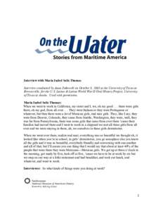 Interview with Maria Isabel Solis Thomas Interview conducted by Anna Zukowski on October 8, 2003 at the University of Texas at Brownsville, for the U.S. Latino & Latina World War II Oral History Project, University of Te