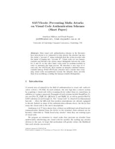 SAVVIcode: Preventing Mafia Attacks on Visual Code Authentication Schemes (Short Paper) Jonathan Millican and Frank Stajano ,  University of Cambridge Computer Laboratory, Cambr