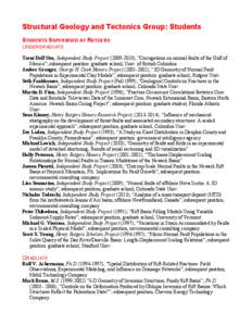 Structural Geology and Tectonics Group: Students STUDENTS SUPERVISED AT RUTGERS UNDERGRADUATE Trent Dell’Oro, Independent Study Project); “Corrugations on normal faults of the Gulf of Mexico”; subsequent