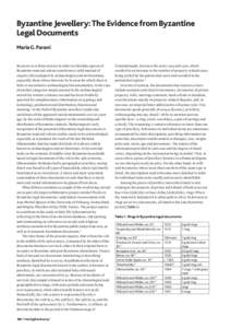 Byzantine Jewellery: The Evidence from Byzantine Legal Documents Maria G. Parani Recourse to written sources in order to elucidate aspects of Byzantine material culture constitutes a valid method of enquiry often adopted