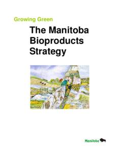 Growing Green  The Manitoba Bioproducts Strategy