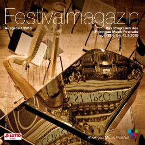 Festivalmagazin Das Programm des Rheingau Musik Festivals vom[removed]bis[removed]2015 · www.rheingau-musik-festival.de