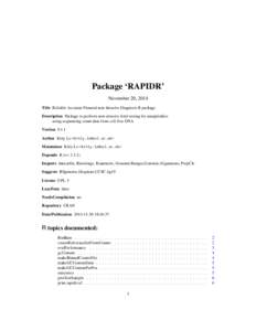 Package ‘RAPIDR’ November 20, 2014 Title Reliable Accurate Prenatal non-Invasive Diagnosis R package Description Package to perform non-invasive fetal testing for aneuploidies using sequencing count data from cell-fr