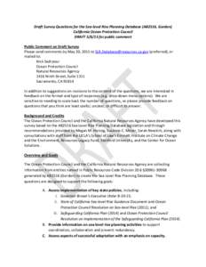 Draft Survey Questions for the Sea-level Rise Planning Database (AB2516, Gordon) California Ocean Protection Council DRAFTfor public comment Public Comment on Draft Survey Please send comments by May 20, 2015 to 