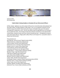 Alaska / United States / Arctic Ocean / Hoonah Police Department / Tanana Chiefs Conference / Juneau Police Department / Trooper / Alaska State Troopers / Alaska State Trooper Academy