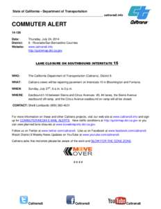State of California • Department of Transportation ____________________________________________________ caltrans8.info COMMUTER ALERT[removed]Date:
