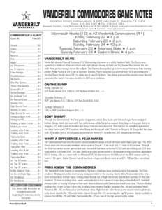 VANDERBILT COMMODORES GAME NOTES  Vanderbilt Athletic Communications H 2601 Jess Neely Dr. Nashville, TN[removed]Phone: [removed]H Fax: [removed]Baseball Contact: Kyle Parkinson H Phone: [removed]H Email: kyle.