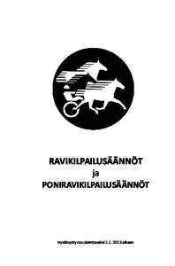 RAVIKILPAILUSÄÄNNÖT ja PONIRAVIKILPAILUSÄÄNNÖT