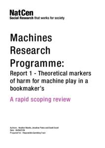 Machines Research Programme: Report 1 - Theoretical markers of harm for machine play in a bookmaker’s