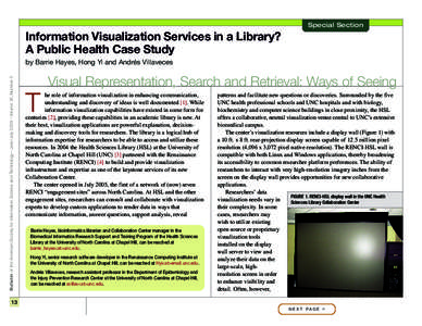 Special Section  Information Visualization Services in a Library? A Public Health Case Study Bulletin of the American Society for Information Science and Technology – June /July 2009 – Volume 35, Number 5