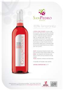 100% Tempranillo Campellares Rosado is a wine made entirely with Tempranillo grapes, selected in the field, thereby ensuring a top quality product. Vinification follows traditional free-run methods. After a few hours’