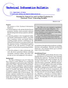 Technical Information Bulletin U.S. Department of Labor Occupational Safety and Health Administration Potential for Natural Gas and Coal Dust Explosions in Electrical Power Generating Facilities