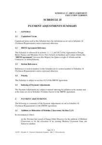 SCHEDULE 15 – DBFM AGREEMENT  EXECUTION VERSION SCHEDULE 15 PAYMENT ADJUSTMENTS SUMMARY