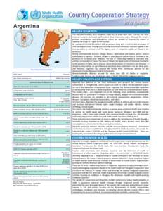 Argentina HEALTH SITUATION http:// www.who.int/countries/en/ WHO region
