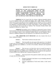 RESOLUTION NUMBER 3469  RESOLUTION  OF  THE  CITY  OF  PERRIS  CITY  COUNCIL  ACTING  AS  THE  LEGISLATIVE  BODY  OF  THE  COMMUNITY FACILITIES DISTRICT NO. 2004­2, CORMAN  LEIGH  COMMUNITIES  