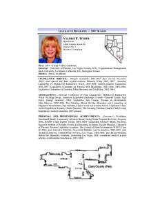 LEGISLATIVE BIOGRAPHY — 2007 SESSION  VALERIE E. WEBER Republican Clark County Assembly District No. 5