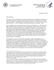 Presidency of Lyndon B. Johnson / Health / Medicine / Business law / Labour relations / Fair Labor Standards Act / Olmstead v. L.C. / Home care / Section 504 of the Rehabilitation Act / Law / Federal assistance in the United States / Healthcare reform in the United States