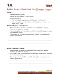 Teaching Science to Middle-Grade English Language Learners Presenter: Diane August, PhD Activity 1 §