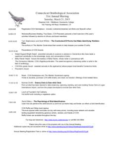 Connecticut Ornithological Association 31st Annual Meeting Saturday, March 21, 2015 Chapman Hall, • Middlesex Community College 100 Training Hill Road, Middletown, CT 8:00-8:45