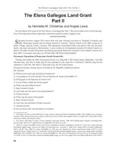New Mexico Genealogist June 2015: Vol. 54, No. 2  The Elena Gallegos Land Grant Part II by Henrietta M. Christmas and Angela Lewis See the March 2015 issue of the New Mexico Genealogist for Part I. The text in italics ne