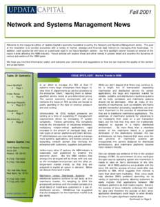 FallNetwork and Systems Management News Welcome to the inaugural edition of Updata Capital’s quarterly newsletter covering the Network and Systems Management sector. The goal of the newsletter is to provide exec
