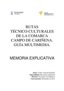 RUTAS TÉCNICO-CULTURALES DE LA COMARCA CAMPO DE CARIÑENA. GUÍA MULTIMEDIA.