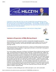 [removed]Councillor Milczyn April 2, 2014 e-News Update It has been a long winter and I think we can all agree that we are glad spring is here. Road crews will be out filling potholes and repairing winter damage. City s