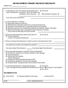 DEVELOPMENT PERMIT REVIEW CHECKLIST PERMIT NO. 1. Is development site in the Special Flood Hazard Area? Type of development: Excavation Fill