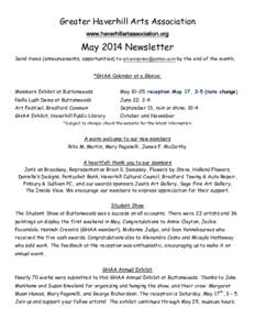 Greater Haverhill Arts Association www.haverhillartassociation.org May 2014 Newsletter Send items (announcements, opportunities) to [removed] by the end of the month. *GHAA Calendar at a Glance: