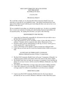 RED CLIFF COMMUNITY HEALTH CENTER[removed]PIKE ROAD BAYFIELD, WI[removed]3707 FINANCIAL POLICY We would like to thank you for choosing Red Cliff Community Health Center and
