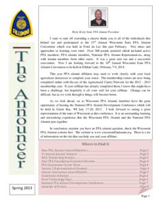Ricky Kreif, State FFA Alumni President  I want to start off extending a sincere thank you to all of the individuals that helped out and participated at the 33rd Annual Wisconsin State FFA Alumni Convention which was hel