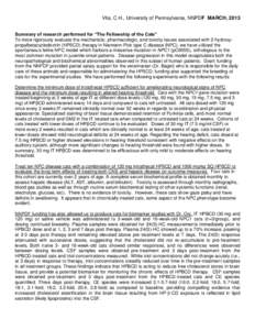 Vite, C.H., University of Pennsylvania, NNPDF MARCH, 2013 Summary of research performed for “The Fellowship of the Cats” To more rigorously evaluate the mechanistic, pharmacologic, and toxicity issues associated with