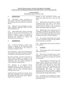 ASSOCIATION OF NOVA SCOTIA UNIVERSITY TEACHERS ASSOCIATION DES PROFESSEURS DES UNIVERSITÉS DE LA NOUVELLE-ÉCOSSE (ANSUT/APUNE) BY-LAWS (as approved May 28, 2011) ________________________________________________________