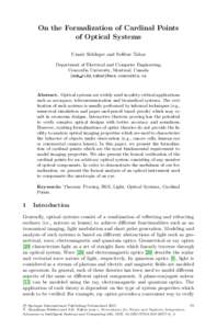 On the Formalization of Cardinal Points of Optical Systems Umair Siddique and Soﬁ`ene Tahar Department of Electrical and Computer Engineering, Concordia University, Montreal, Canada {muh sidd,tahar}@ece.concordia.ca