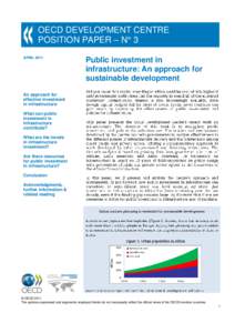 OECD DEVELOPMENT CENTRE POSITION PAPER – N° 3 APRIL 2011 Public investment in infrastructure: An approach for