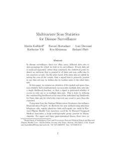 Multivariate Scan Statistics for Disease Surveillance Martin Kulldorff∗ Katherine Yih  Farzad Mostashari