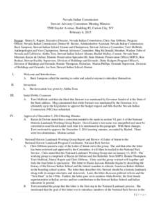 Nevada Indian Commission Stewart Advisory Committee Meeting Minutes 5500 Snyder Avenue, Building #3, Carson City, NV February 6, 2015 Present: Sherry L. Rupert, Executive Director, Nevada Indian Commission; Chris Ann Gib