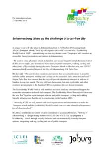 1  For immediate release 23 October[removed]Johannesburg takes up the challenge of a car-free city