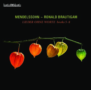 MENDELSSOHN ~ RONALD BRAUTIGAM LIEDER OHNE WORTE books 5-8 MENDELSSOHN BARTHOLDY, Felix (1809–47) Sechs Lieder ohne Worte, Op