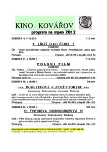 KINO KOVÁŘOV program na srpen 2012 SOBOTA 4. vh 113 min