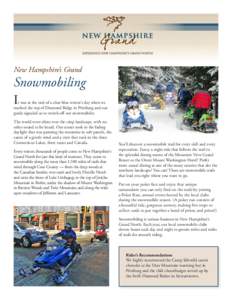 New Hampshire’s Grand  Snowmobiling I  t was at the end of a clear blue winter’s day when we