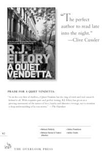 “The perfect author to read late into the night.” —Clive Cussler  Praise for a quiet vendetta: